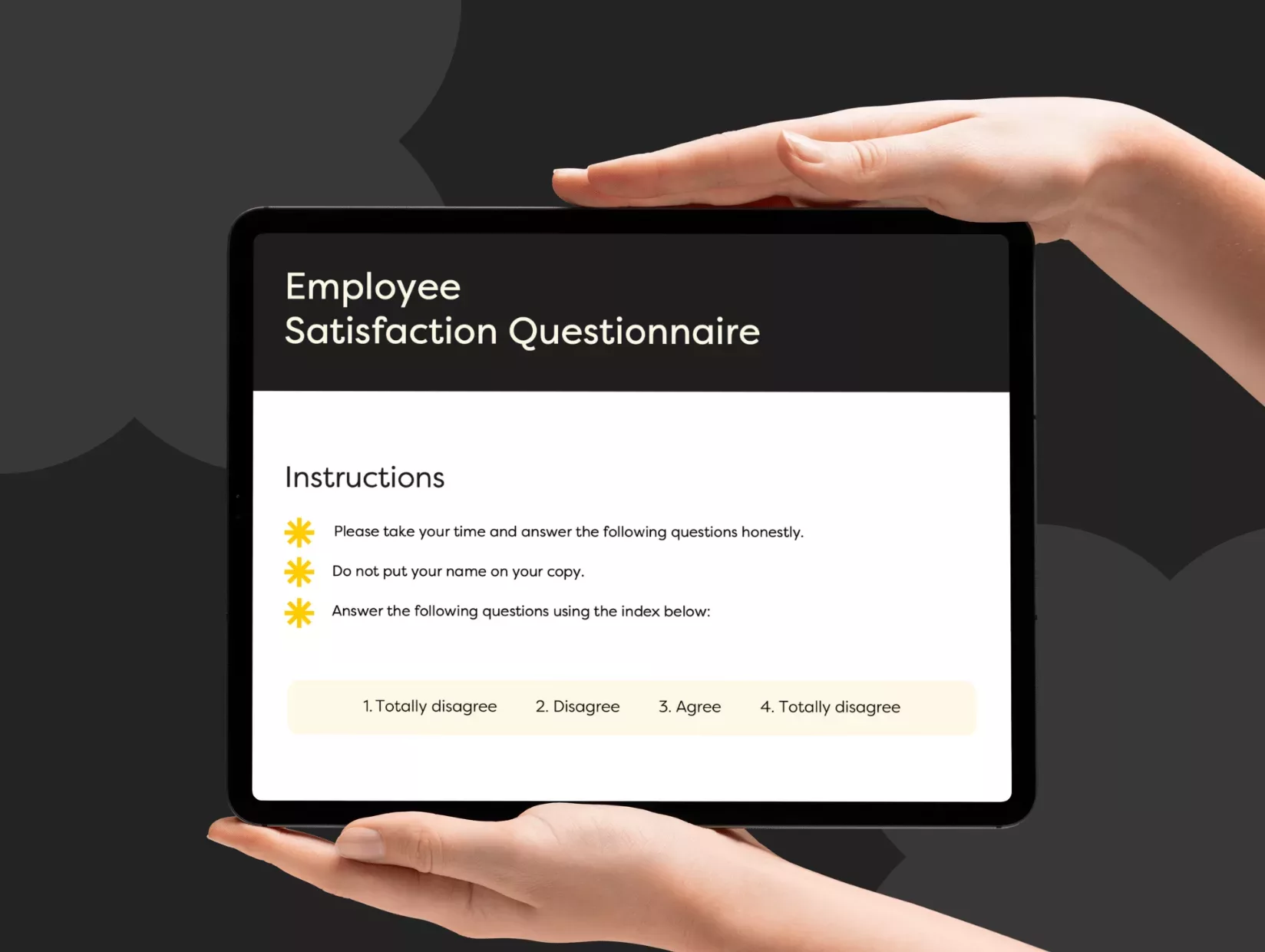 A person holds a tablet displaying an Employee Satisfaction Questionnaire with instructions and a rating scale from 1 (Totally disagree) to 4 (Totally agree) against a dark background.