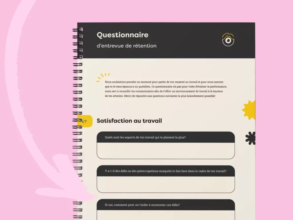 Un questionnaire à reliure spirale intitulé « Questionnaire d'entrevue de rétention » repose sur un fond rose, comportant un texte français sur la satisfaction au travail et des invites avec des espaces pour les réponses.